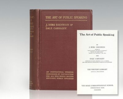 The Art of Public Speaking: An Inspirational Working Handbook of Instruction For All Who Would Become Efficient Public Speakers.