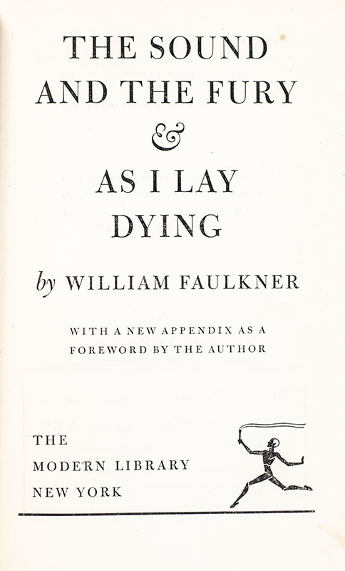 The Sound and the Fury & As I Lay Dying