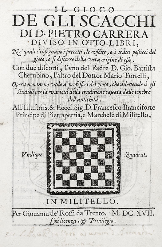 Il Gioco De Gli Scacchi Di D. Pietro Carrera Diviso in Otto Libri. (The Game of Chess)