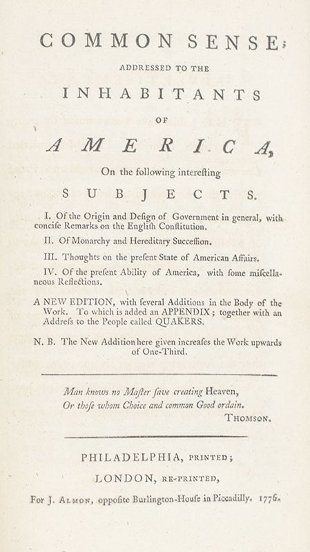 Common Sense: Addressed to the Inhabitants of America, Plain Truth, Rights of Man Parts I & II, and An Answer to Pain's Rights of Man
