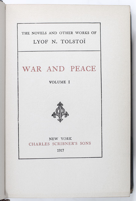 The Novels and Other Works of Tolstoy: War and Peace
