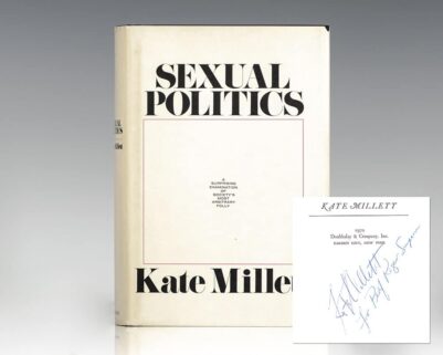 Sexual Politics: A Surprising Examination of Society's Most Arbitrary Folly.