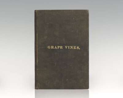 The Cultivation of American Grape Vines and Making of Wine.