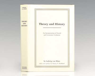 Theory and History: An Interpretation of Social and Economic Evolution.