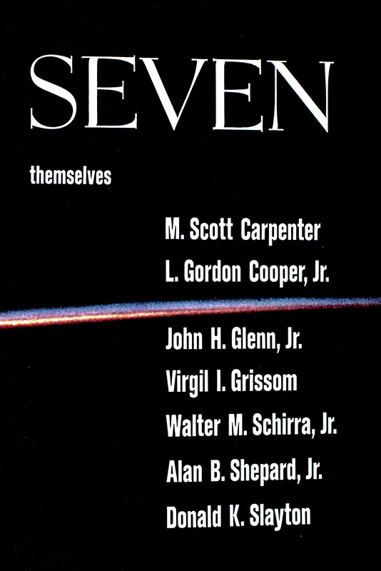 We Seven. By the Astronauts Themselves