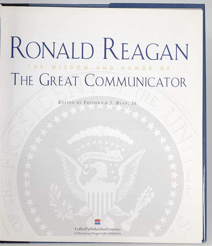 Ronald Reagan: The Wisdom and Humor of the Great Communicator