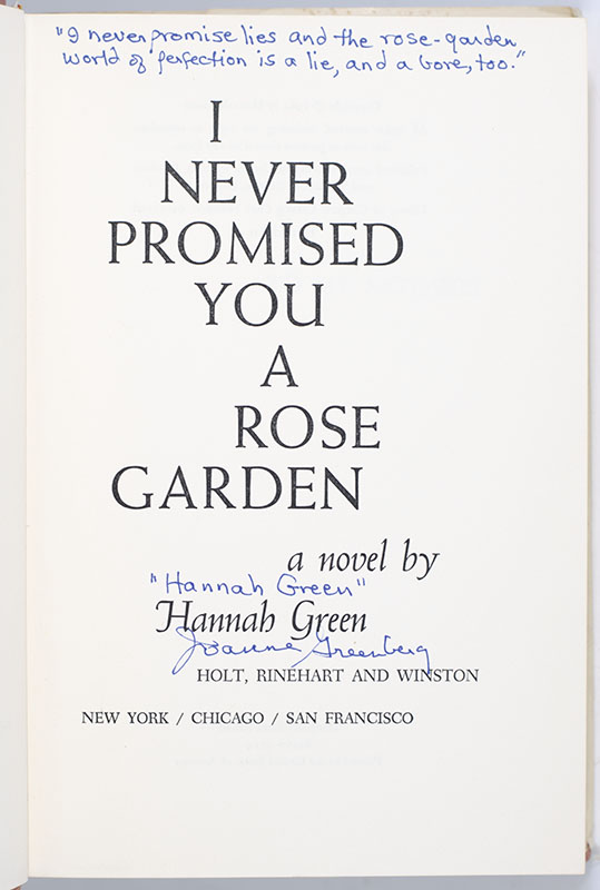 I Never Promised You a Rose Garden