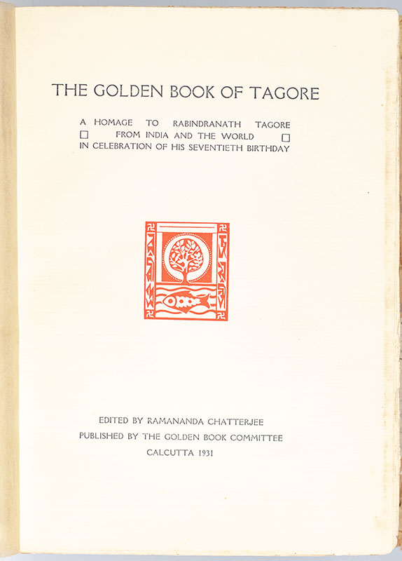 The Golden Book of Tagore: A Homage to Rabindranath Tagore from India and the World in Celebration of His Seventieth Birthday