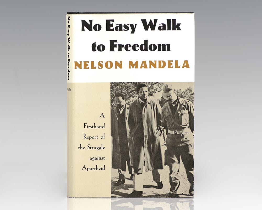No Easy Walk To Freedom: Articles, Speeches, and Trial Addresses