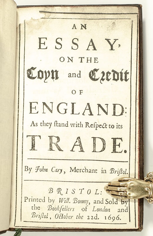 An Essay, on the Coyn and Credit of England: As They Stand with Respect to Its Trade