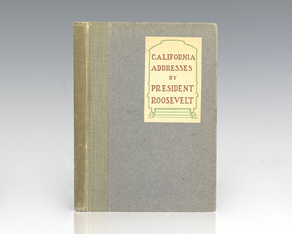 California Addresses by President Roosevelt.