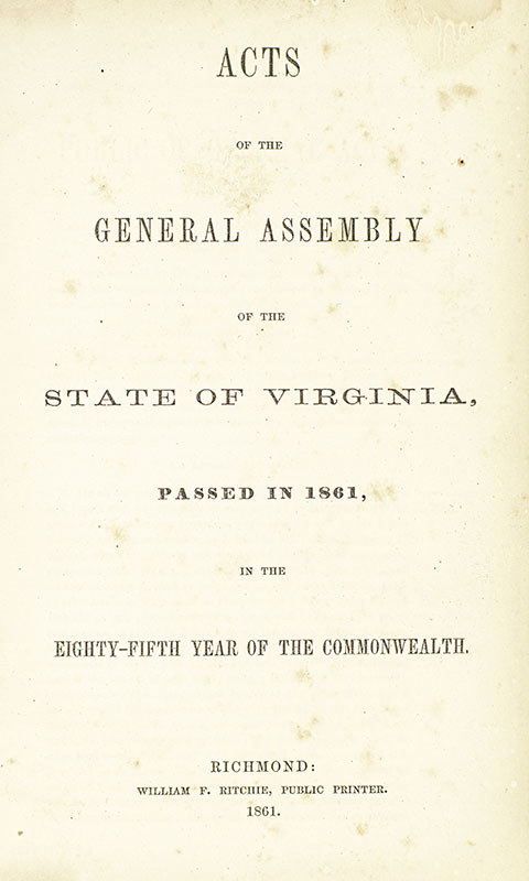Acts of the General Assembly and Journals of the House of Delegates of the State of Virginia, from 1861 to 1863.