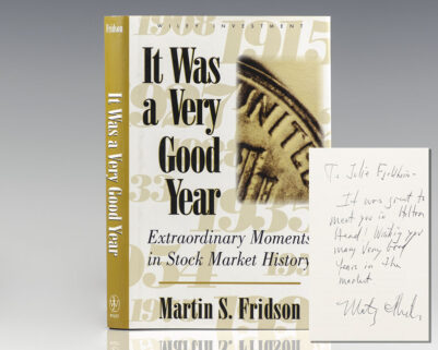 It Was a Very Good Year: Extraordinary Moments in Stock Market History.