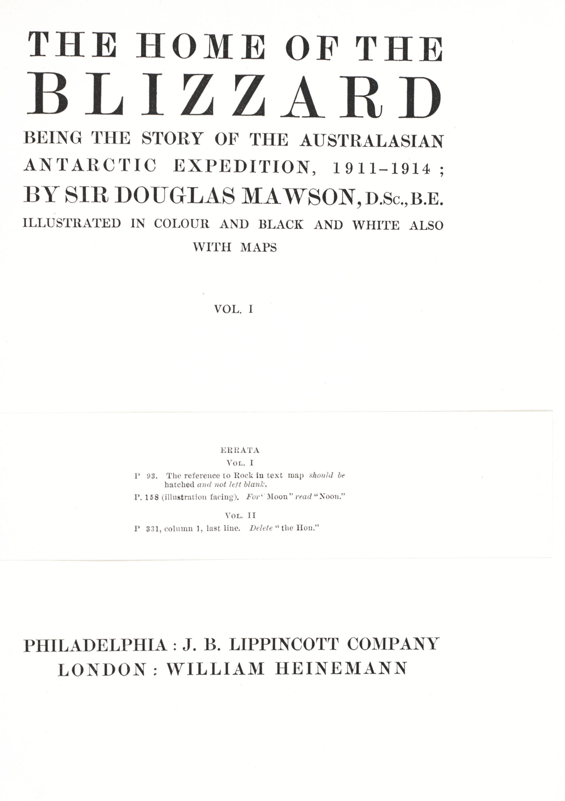 The Home Of The Blizzard: Being the Story of the Australasian Antarctic Expedition, 1911–1914.
