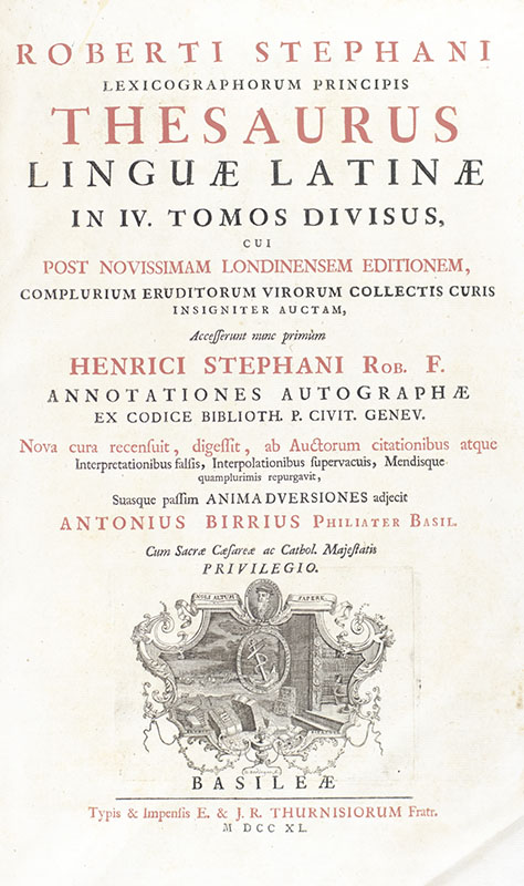 Lexicographorum Principis Thesaurus Linguae Latinae in IV. Tomos Divisus.