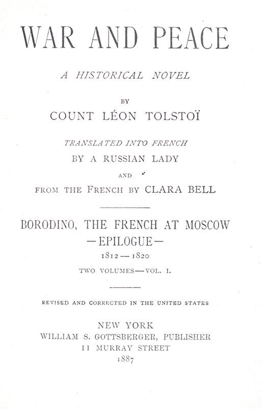 War and Peace. A Historical Novel.