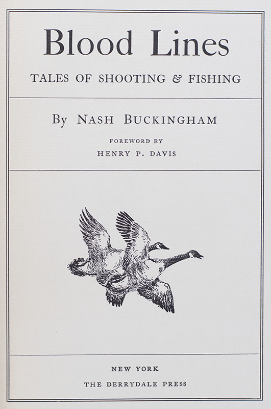 Blood Lines: Tales of Shooting & Fishing.