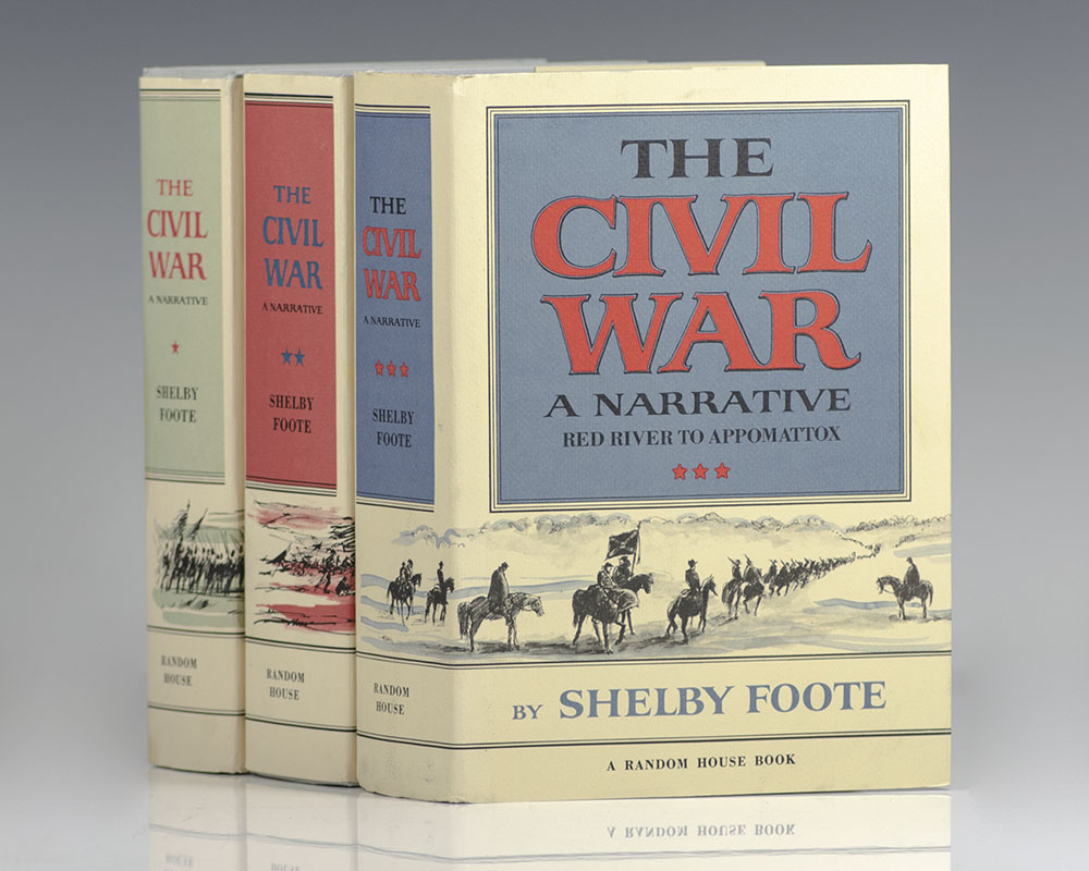 The Civil War: A Narrative: Fort Sumter to Perryville; Fredericksburg to Meridian; Red River to Appomattox.