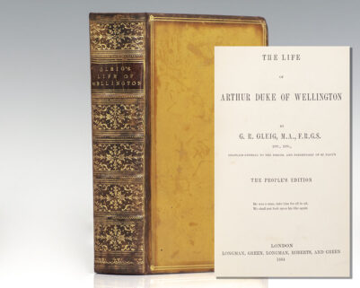 The Life of Arthur Duke of Wellington.