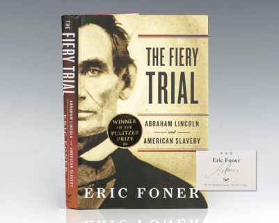 The Fiery Trial: Abraham Lincoln and American Slavery.