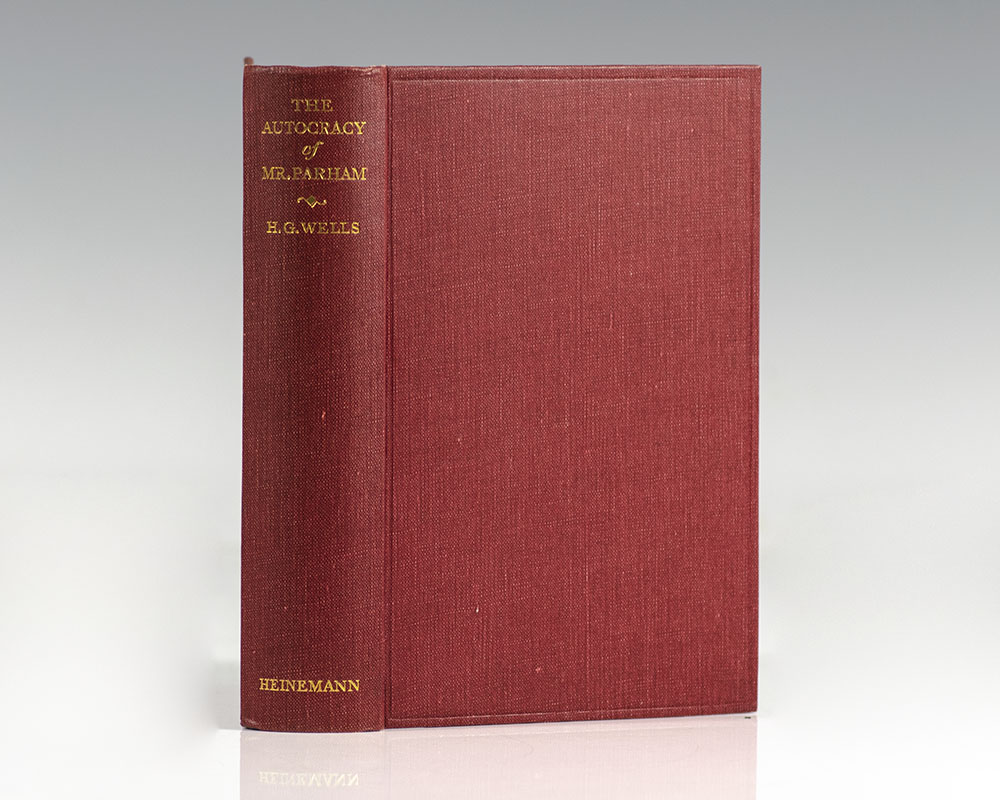 The Autocracy of Mr. Parham: His Remarkable Adventures in this Changing World.