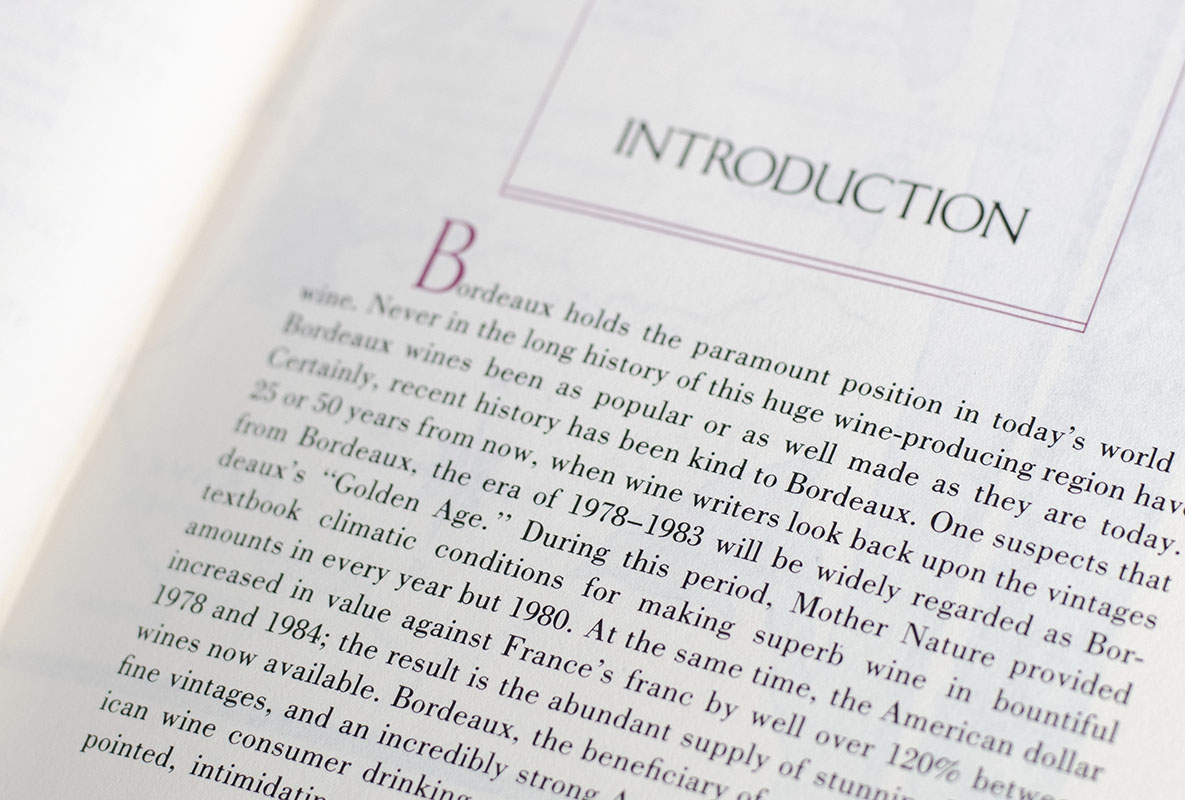 Bordeaux: The Definitive Guide for the Wines Produced Since 1961.