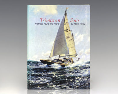 Trimaran Solo: The Story of Victress' Circumnavigation and Last Voyage.
