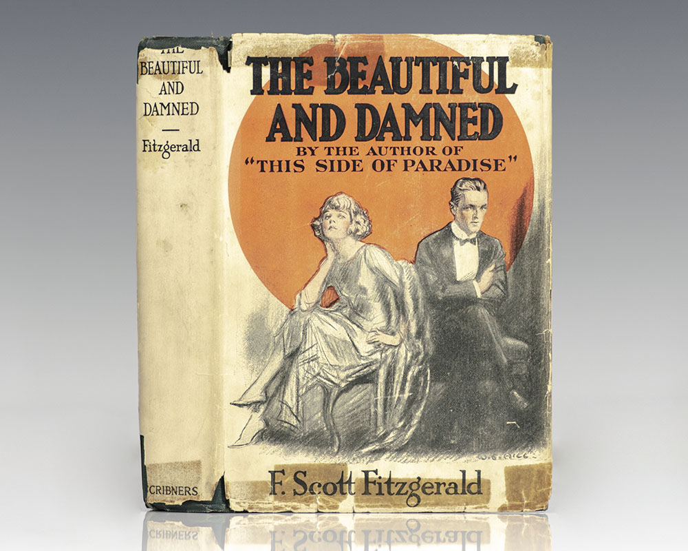 The Beautiful and the Damned.