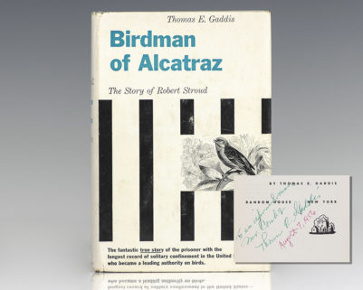 Birdman of Alcatraz: The Story of Robert Stroud.