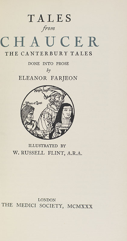 Tales from Chaucer: The Canterbury Tales Done Into Prose by Eleanor Farjeon.