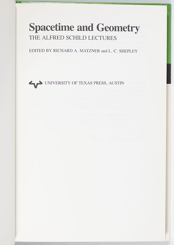 Spacetime and Geometry: The Alfred Schild Lectures.