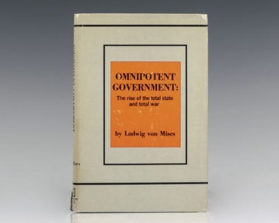 Omnipotent Government: The Rise of the Total State and Total War.