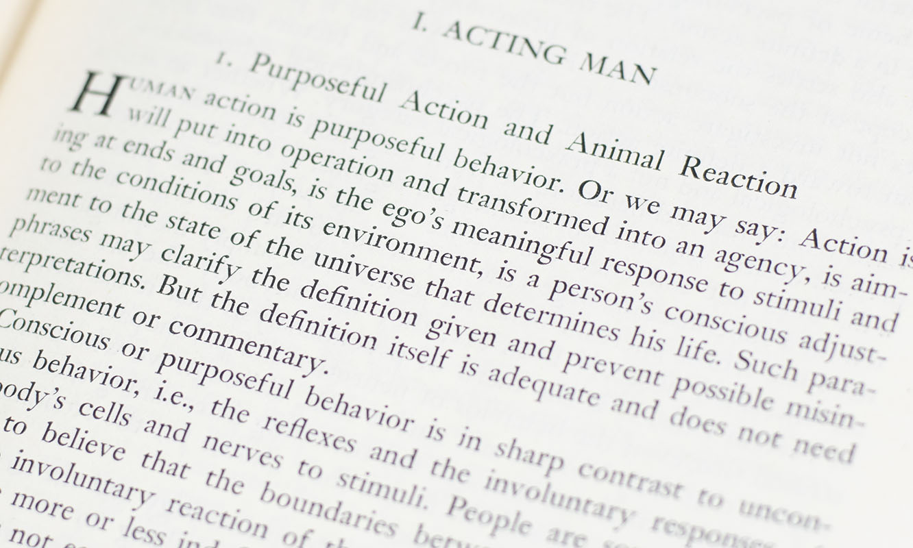 Human Action: A Treatise on Economics.