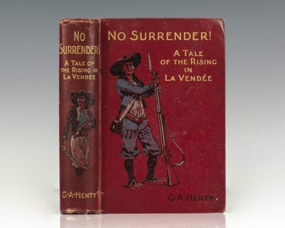 No Surrender! A Tale of the Rising in La Vendee.