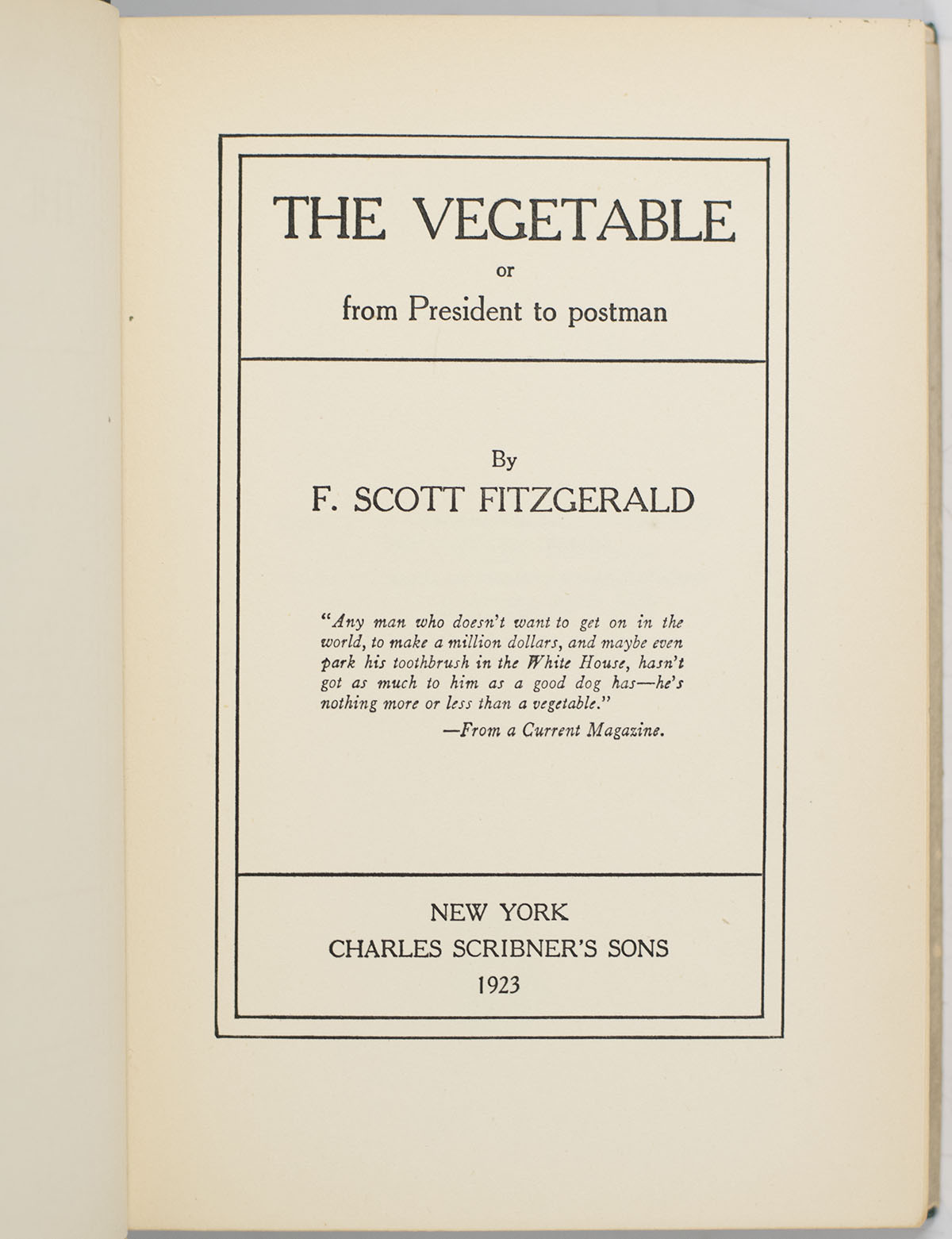 The Vegetable: Or, From President To Postman.