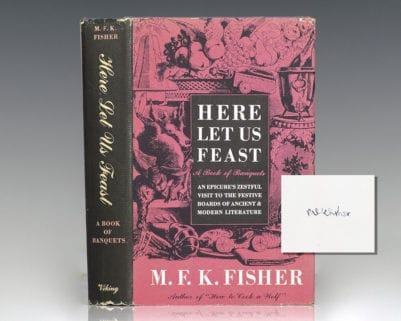 Here Let Us Feast: A Book of Banquets.