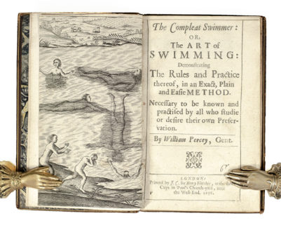 The Compleat Swimmer: Or, The Art of Swimming: Demonstrating The Rules and Practice thereof, in an Exact, Plain, and Easie Method. Necessary to be Known and Practiced by All Who Studie or Desire their own Preservation.