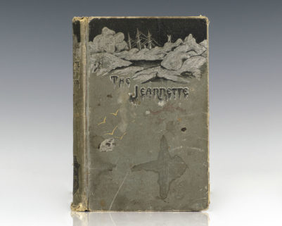 Our Lost Explorers: The Narrative of the Jeannette Arctic Expedition as Related by the Survivors, and in the Records and Last Journals of Lieutenant De Long.