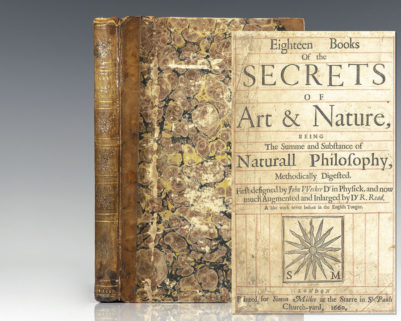 Eighteen Books of the Secrets of Art & Nature, Being The Summe and Substance of Naturall Philosophy, Methodically Digested. First designed by John Wecker Dr in Physick, and now much Augmented and Inlarged by Dr. R. Read. A like work never before in the English tongue.