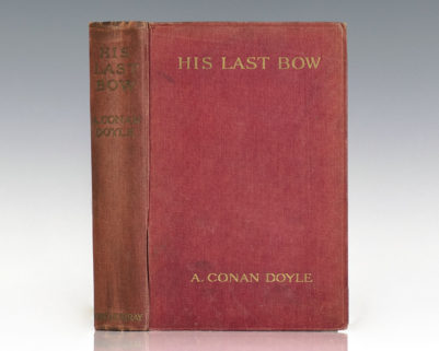 His Last Bow: Some Reminiscences of Sherlock Holmes.