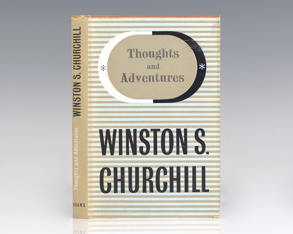 My Early Life; Thoughts and Adventures; Great Contemporaries; Step by Step.