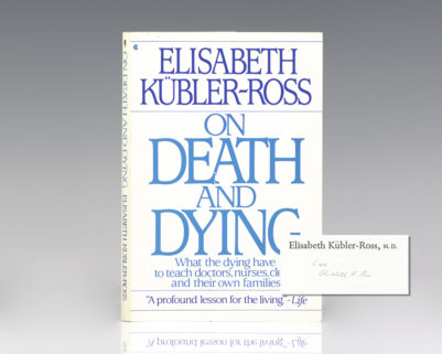 On Death and Dying.