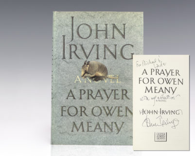 First Edition of A Prayer For Owen Meany; Inscribed by John Irving to fellow writers Michael Ondaatje and Linda Spalding