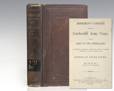 Rosecrans' Campaign with the Fourteenth Army Corps, of the Army of the Cumberland: A Narrative of Personal Observations, with a Appendix, Consisting of Official Reports of the Battle of Stone River.