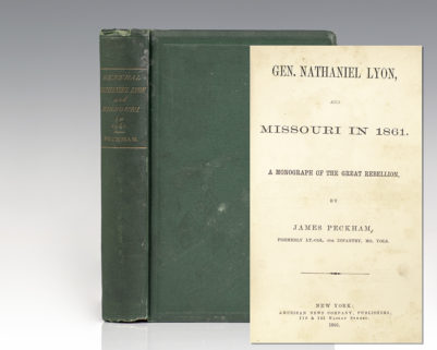 Gen. Nathaniel Lyon, and Missouri in 1861. A Monograph of the Great Rebellion.