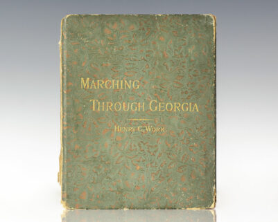 Marching Through Georgia: Written in Honor of Sherman's Famous March From "Atlanta to the Sea".