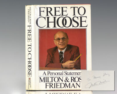 Free To Choose: A Personal Statement.