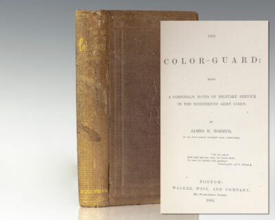 The Color-Guard: Being A Corporal's Notes of Military Service in the Nineteenth Army Corps.