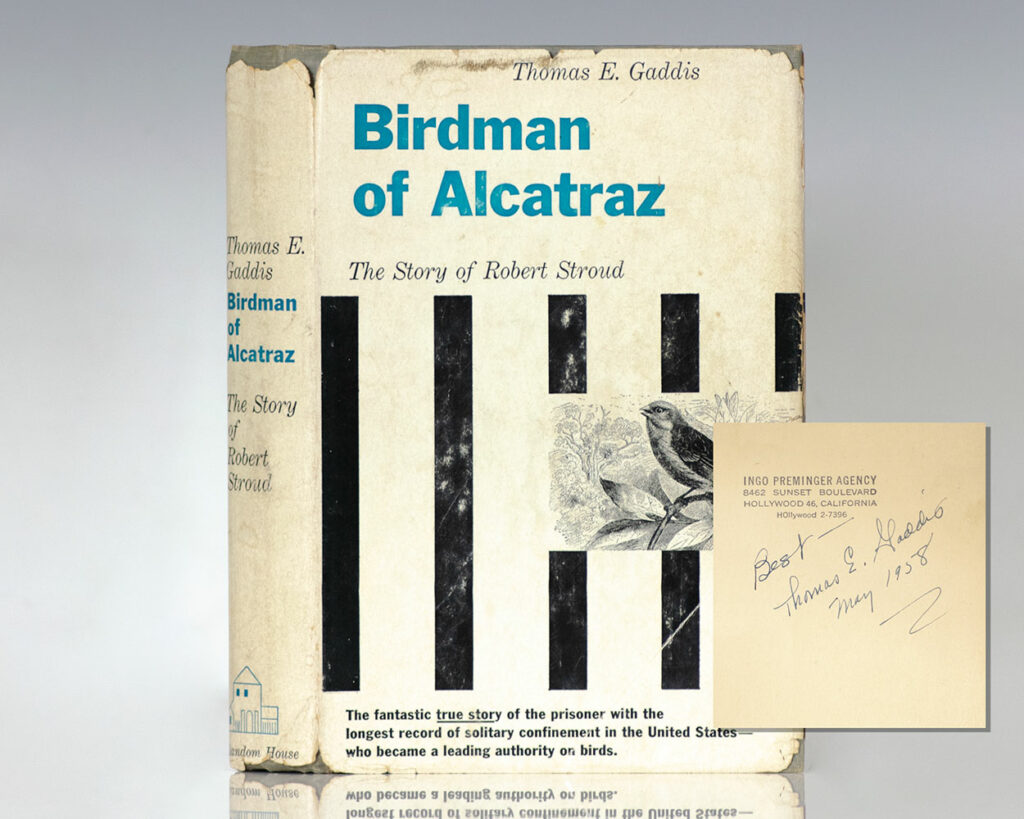 Birdman of Alcatraz: The Story of Robert Stroud.