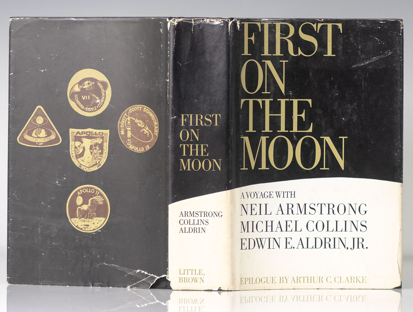 First On The Moon: A Voyage With Neil Armstrong, Michael Collins, Edwin E. Aldrin, Jr.